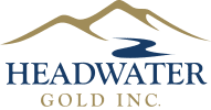 Headwater Gold Appoints Mr. Rick Streiff as Technical Advisor